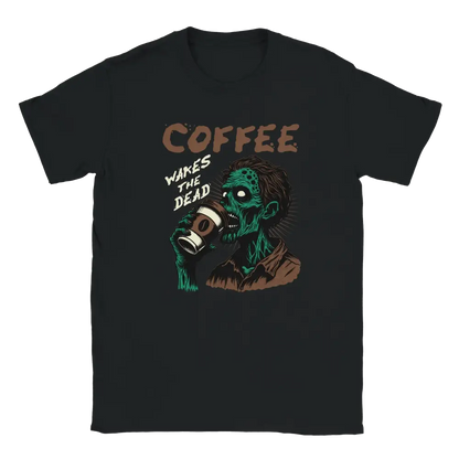 T-shirt featuring a green zombie drinking coffee beside the words Coffee Wakes The Dead.